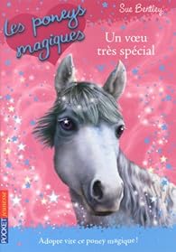 Les poneys magiques, Tome 2 : Un voeu trs spcial par Sue Bentley