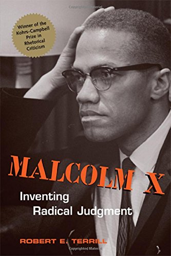 Malcolm X: Inventing Racial Judgment (Rhetoric & Public Affairs)