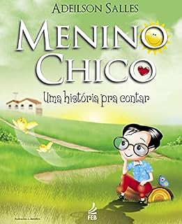 Livro Menino Chico: uma história pra contar