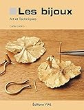 LES BIJOUX: ART ET TECHNIQUES by 
