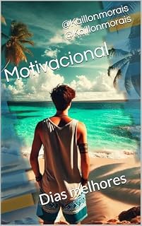 Livro Motivacional: Dias melhores