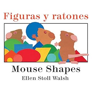 Figuras y ratones / Mouse Shapes bilingual board book (Spanish and English Edition)