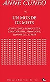 Un monde de mots: John Florio, traducteur, lexicographe, pédagogue, homme de lettres (Bernard Campi by Anne Cuneo