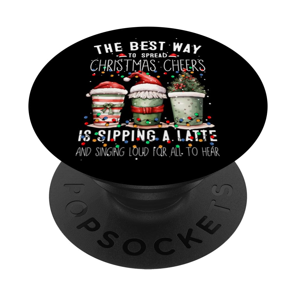The Best Way To Spread Christmas Cheers Is With A Latte PopSockets Swappable PopGrip