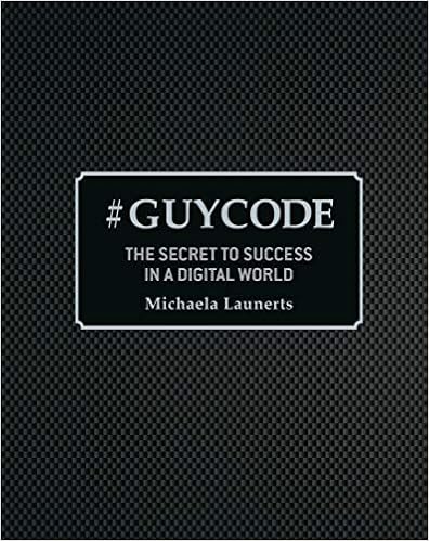#Guycode: The Secret To Success In a Digital World