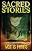 Kids Books: Sacred Stories (Moral Stories for Children Series Book 1)