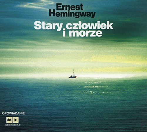 Stary czlowiek i morze