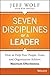 Seven Disciplines of A Leader - Book by Jeff Wolf
