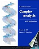 A First Course in Complex Analysis with Applications, Zill, Dennis G. and Shanahan, Patrick, 0763746584