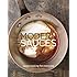 Modern Sauces: More than 150 Recipes for Every Cook, Every Day