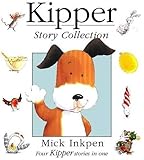 Kipper Story Collection: "Kipper", "Kipper's Birthday", "Kipper's Toybox", "Kipper's Snowy Day"
