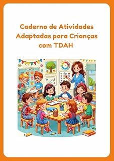 Livro Caderno de Atividades Adaptadas Para Crianças com TDAH