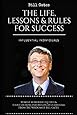 Bill Gates: The Life, Lessons & Rules For Success