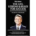 Bill Gates: The Life, Lessons & Rules For Success