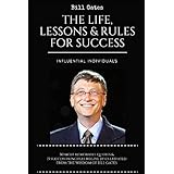 Bill Gates: The Life, Lessons & Rules For Success