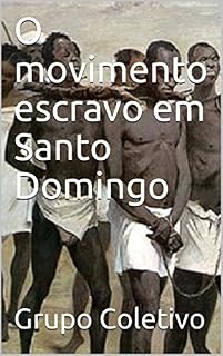 Livro O movimento escravo em Santo Domingo