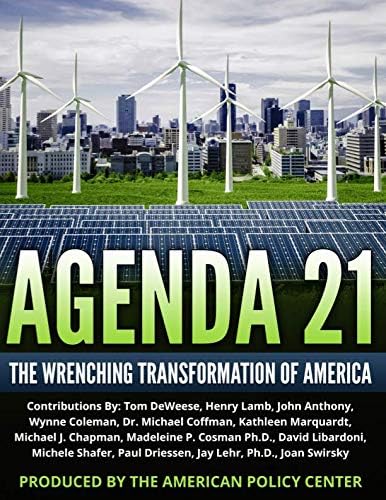 Agenda 21: The Wrenching Transformation of America