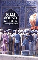 Film Sound in Italy: Listening to the Screen