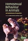 Homosexual Behaviour in Animals: An Evolutionary Perspective
