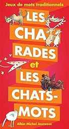 Les  cha-rades et les chats-mots
