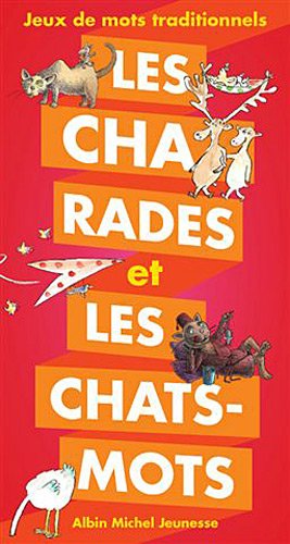 Les  cha-rades et les chats-mots