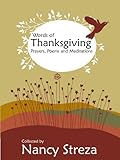 Words of Thanksgiving (Thanksgiving Quotations) by Nancy Streza