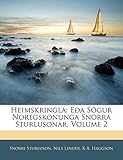 Heimskringla: Eða Sögur Noregskonunga Snorra Sturlusonar, Volume 2 (Icelandic Edition) by 