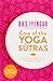 Core of the Yoga Sutras: The Definitive Guide to the Philosophy of Yoga
