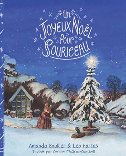 Un Joyeux Noël pour Souriceau (Le Souriceau) (French Edition) by Amanda Boulter