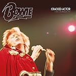 Cracked Actor (Live Los Angeles '74)(Limited Edition Digipak)
