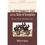 The Exceptionalist State and the State of Exception: Herman Melville's Billy Budd, Sailor (Rethinking Theory)