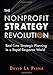 The Nonprofit Strategy Revolution: Real-Time Strategic Planning in a Rapid-Response World