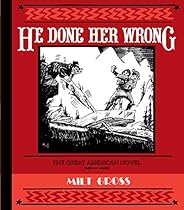 He Done Her Wrong He Done Her Wrong