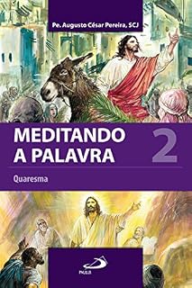 Livro Meditando a palavra 2: Quaresma