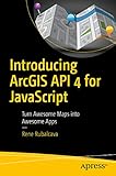 Introducing ArcGIS API 4 for JavaScript: Turn Awesome Maps into Awesome Apps by Rene Rubalcava