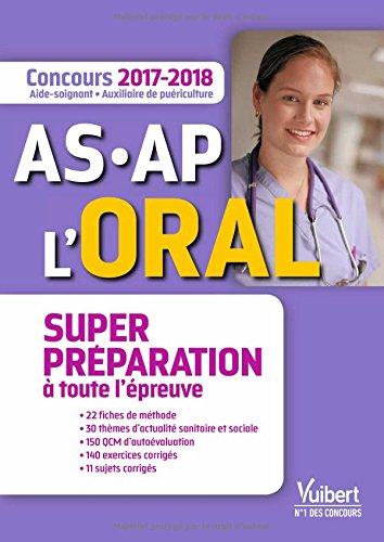 Concours AS-AP L'oral : Aide-soignant et Auxiliaire de puériculture by 