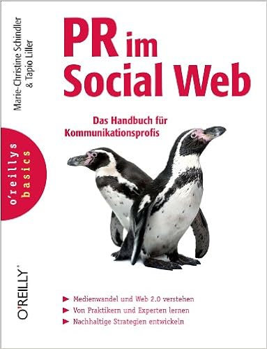 Cover des Buchs: PR im Social Web: Das Handbuch für Kommunikationsprofis (oreilly basics)