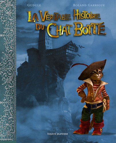 La  véritable histoire du Chat botté