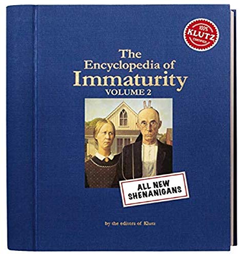The Encyclopedia of Immaturity Volume 2 (Klutz)