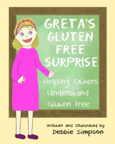 Greta's Gluten Free Surprise: Helping Others Understand Gluten Free