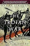 The Trojan War: A New History by Barry Strauss