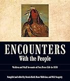 Encounters With the People: Written and Oral Accounts of Nez Perce Life to 1858 (Voices from Nez Per by 