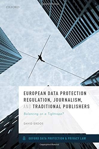 Download European Data Protection Regulation, Journalism, and Traditional Publishers: Balancing on a Tightrope? PDF