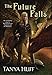 The Future Falls: Book Three of the Enchantment Emporium
