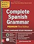 Practice Makes Perfect: Complete Spanish Grammar, Premium Third Edition