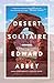 Desert Solitaire by Edward Abbey