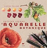Petites leçons d'aquarelle botanique (French Edition) by 