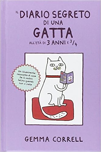Il Diario Segreto Di Una Gatta All Eta Di 3 Anni E Correll Gemma Amazon Com Books