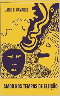 Livro Amor nos tempos de eleição