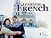 Learning French: A Rendezvous with French-Speaking Cultures
